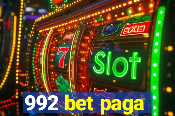 992 bet paga